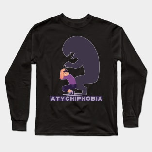 Atychiphobia-Fear Of Failure Long Sleeve T-Shirt